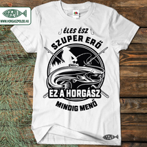 Éles ész szuper erő horgász póló