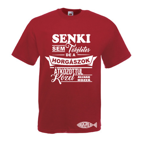 Senki Sem tökéletes Póló