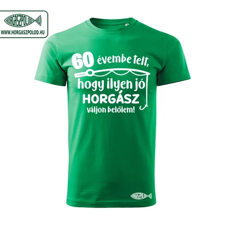 Születésnapi horgász póló fűzöld