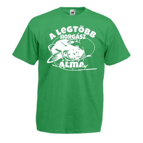 Legtöbb Horgász Álma Póló