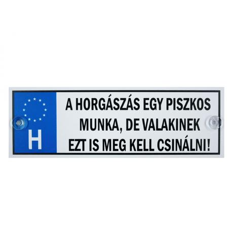A horgászat egy piszkos munka rendszámtábla